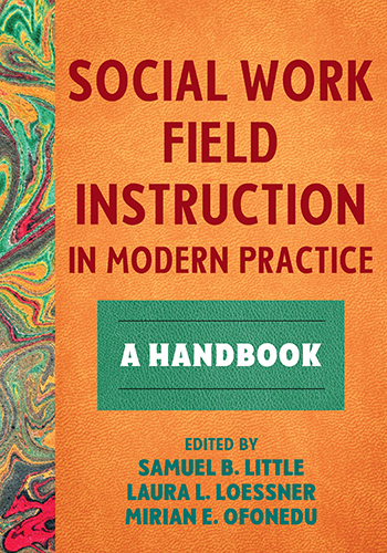 Book cover of Social Work Field Instruction in Modern Practice